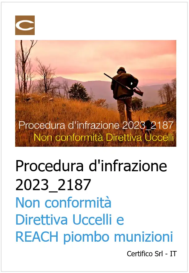 Procedura d'infrazione 2023_2187 / Non conformità Direttiva Uccelli e REACH piombo nelle munizioni Procedura d'infrazione 2023_2187 / Non conformità Direttiva Uccelli e REACH piombo nelle munizioni